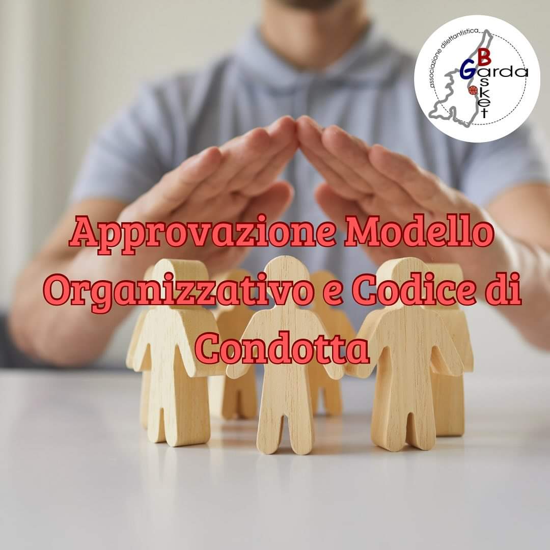 APPROVAZIONE MODELLO ORGANIZZATIVO E CODICE DI CONDOTTA